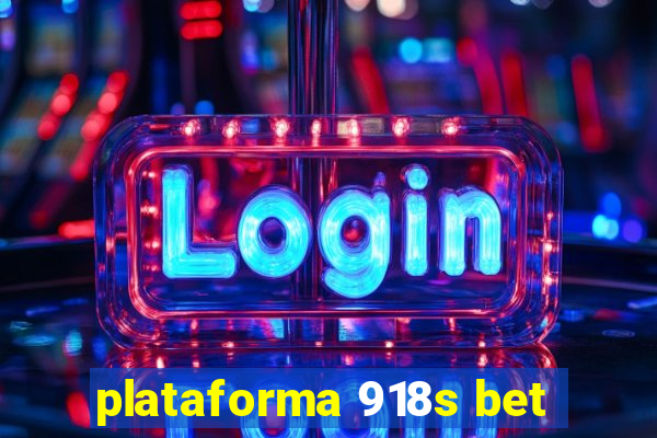 plataforma 918s bet