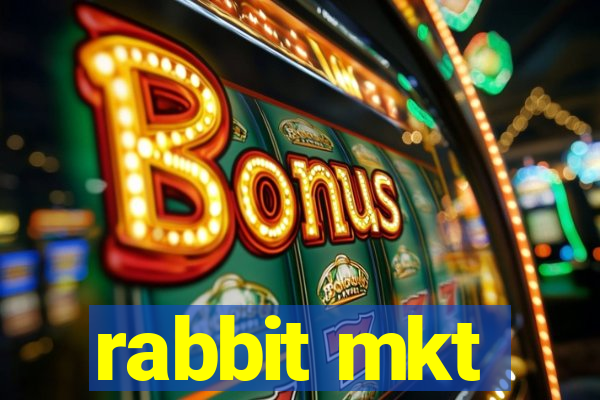 rabbit mkt