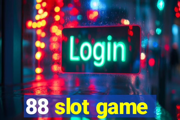 88 slot game