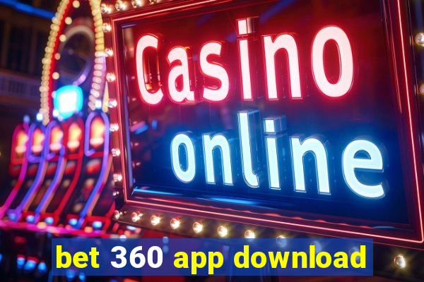 bet 360 app download