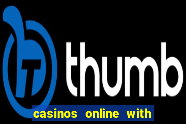 casinos online with real money