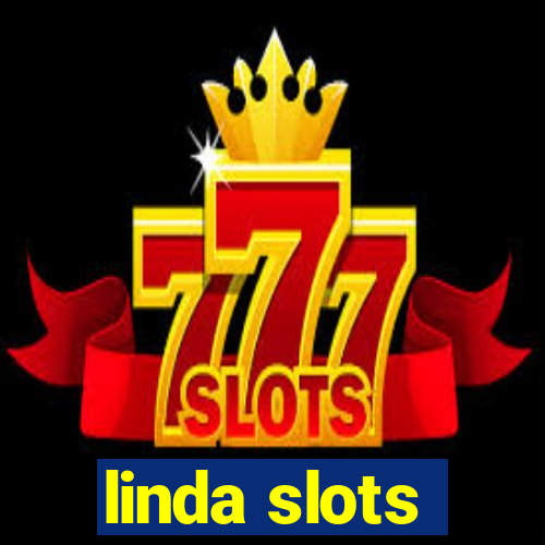 linda slots