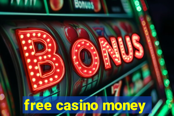 free casino money