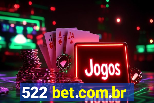 522 bet.com.br