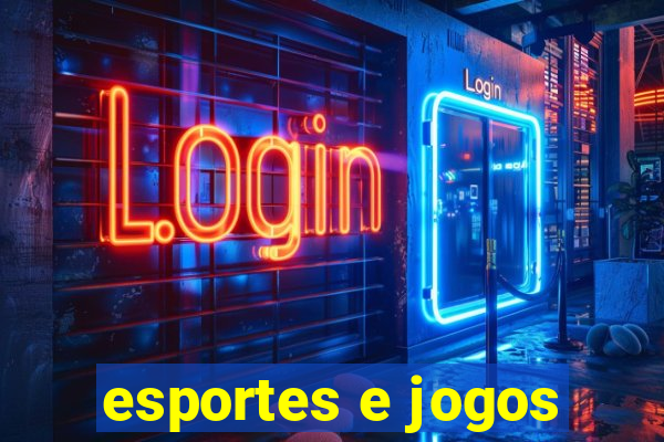 esportes e jogos