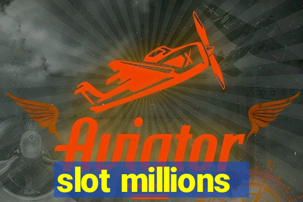 slot millions