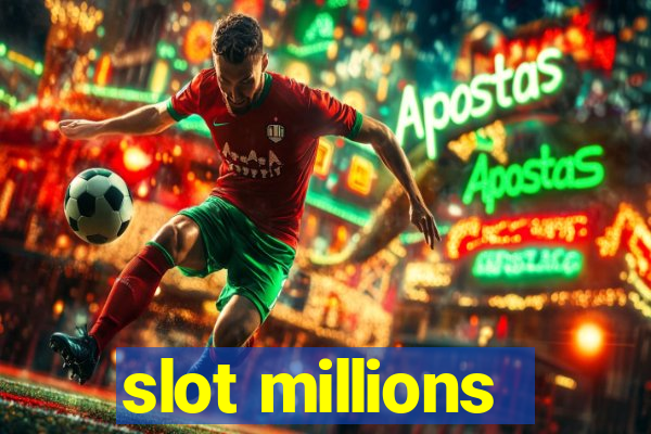 slot millions