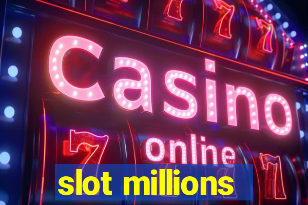 slot millions