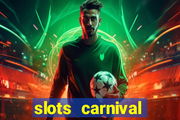 slots carnival android app