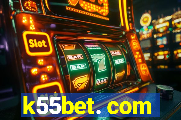 k55bet. com