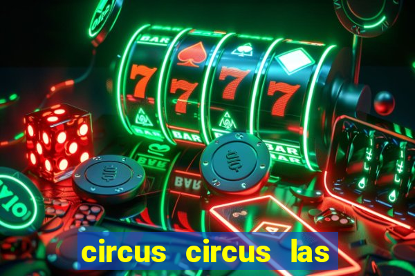 circus circus las vegas casino