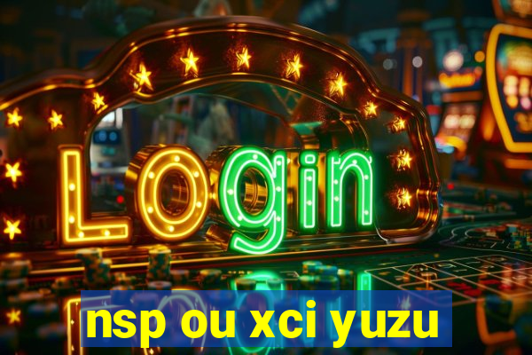 nsp ou xci yuzu