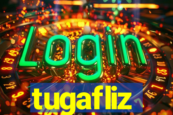 tugafliz