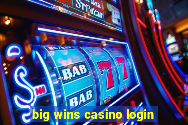 big wins casino login