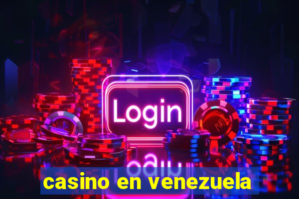 casino en venezuela