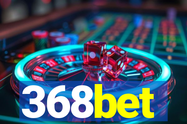 368bet