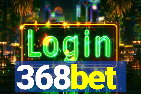 368bet