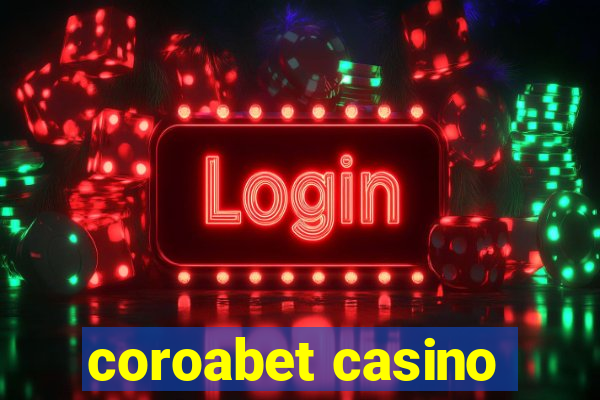 coroabet casino