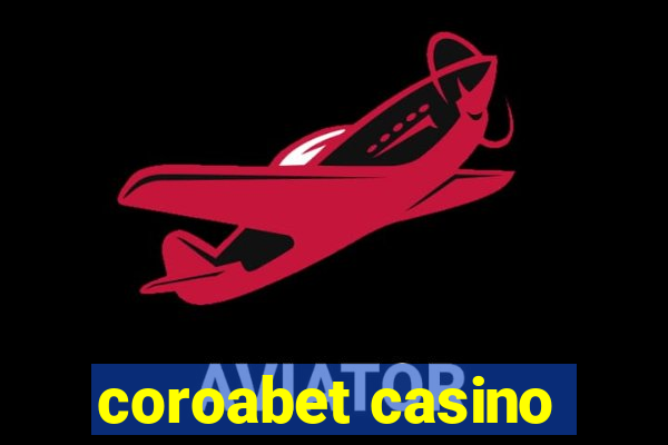 coroabet casino