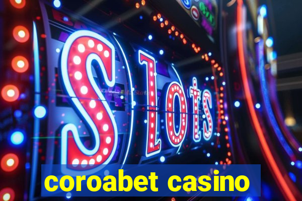 coroabet casino