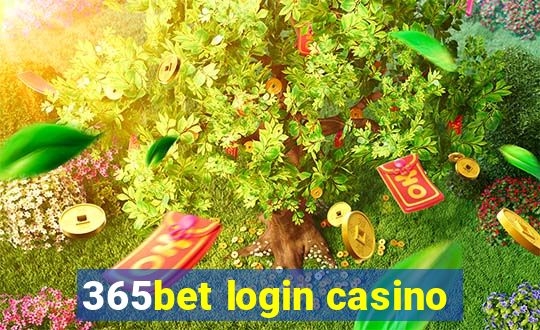 365bet login casino