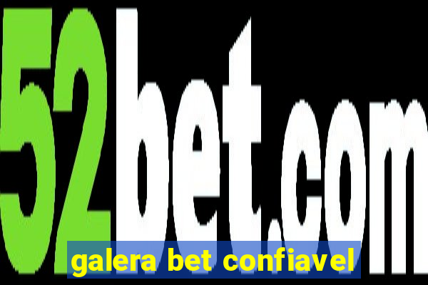 galera bet confiavel