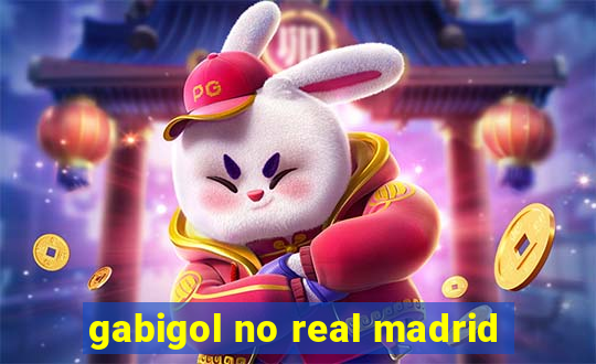 gabigol no real madrid