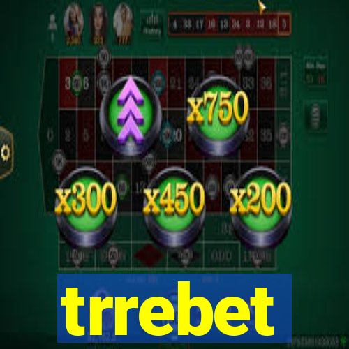 trrebet