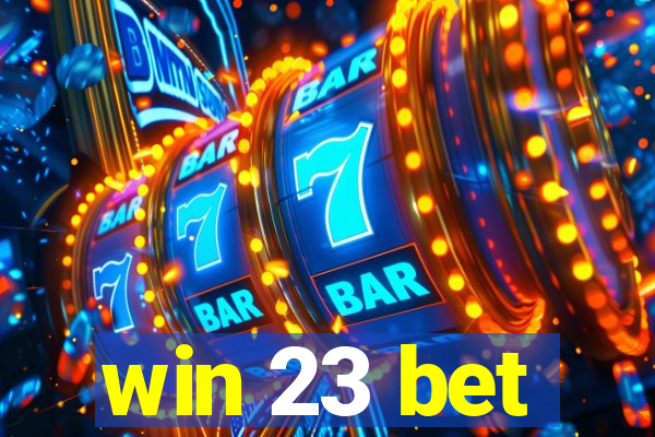 win 23 bet