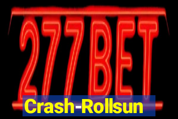 Crash-Rollsun