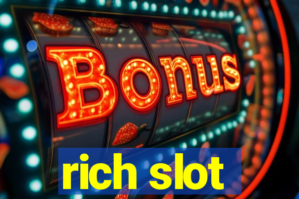 rich slot