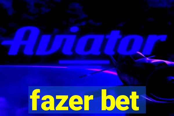 fazer bet