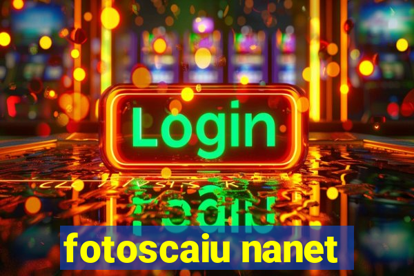 fotoscaiu nanet