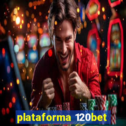 plataforma 120bet