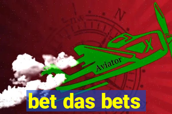 bet das bets