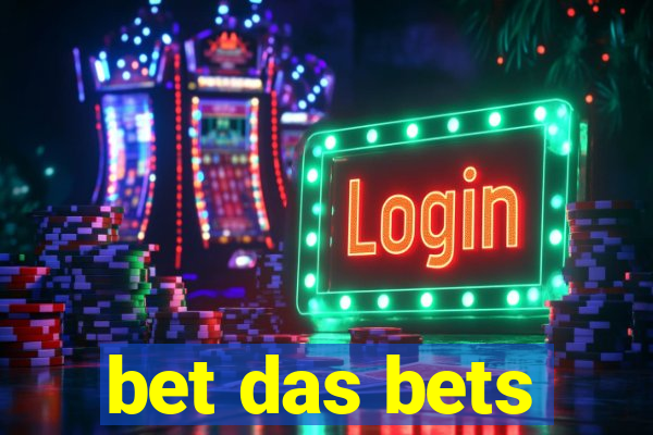 bet das bets