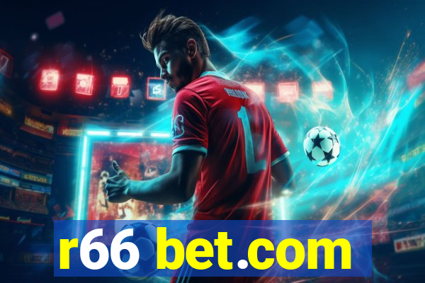 r66 bet.com