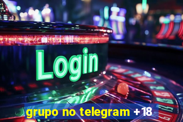 grupo no telegram +18