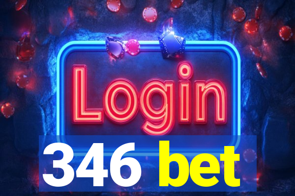 346 bet