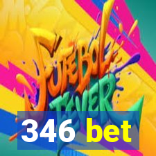 346 bet