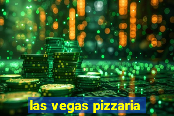 las vegas pizzaria