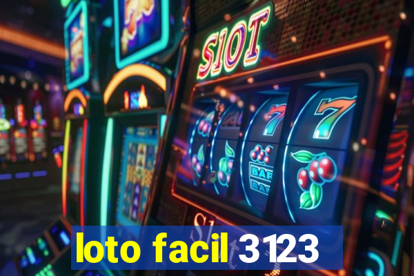 loto facil 3123