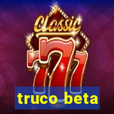 truco beta