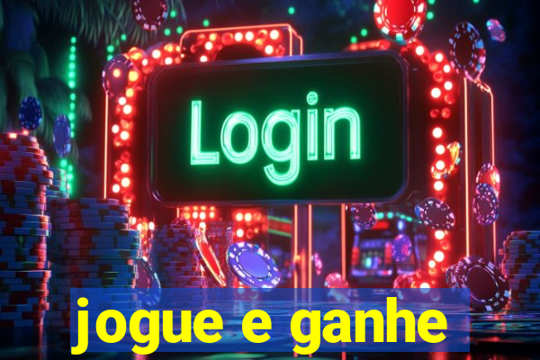 jogue e ganhe