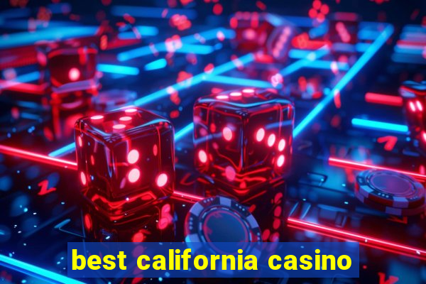 best california casino