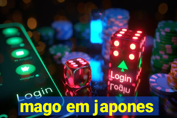 mago em japones