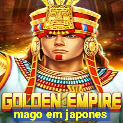 mago em japones