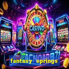 fantasy springs hotel and casino