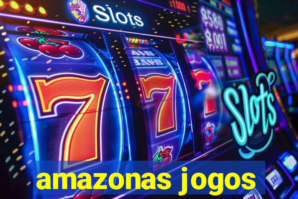 amazonas jogos