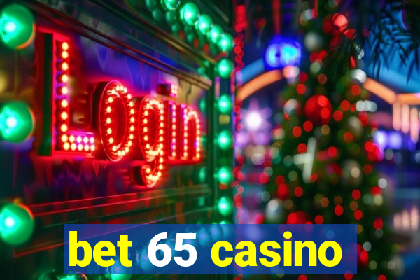 bet 65 casino